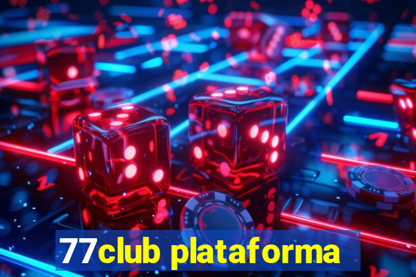 77club plataforma